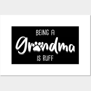 Being A Dog Grandma Is Ruff Shirt Mothers Day Gifts Pawma Posters and Art